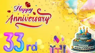 Happy 33rd Anniversary