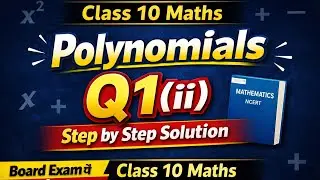 &ldquo;Class 10 Maths Chapter 2 Polynomials Q1 (ii) NCERT solution #class10th 