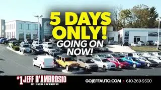 5 Day Used Car Super Sale at Jeff D'Ambrosio Destination Downingtown!