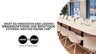What do innovative and leading organisations use boutique external meeting rooms for?