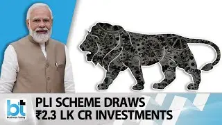 14 sectors participate big in government's PLI schemes