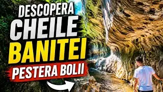 Cheile Băniței și Peștera Bolii – Aventură în Inima Munților!