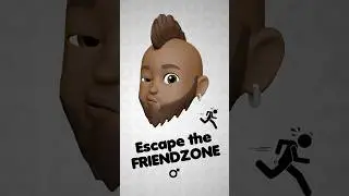 Escape the Friendzone
