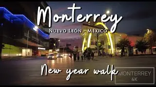 [ 4K ] Centro Monterrey Nuevo León México - New year walk - Monterrey 4k #Binaural #4Kwalk #ASMRwalk