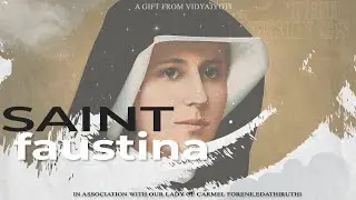 The Musings/ EP#43/വി. ഫൗസ്റ്റീന / Our Lady of Carmel Forane, Edathiruthy / Vidyajyoti Irinjalakuda.