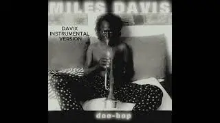 Miles Davis - The Doo Bop Song Davix instrumental version