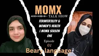 Infertility & Women&rsquo;s Health | MOMx Season One beary language 
