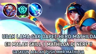 PAKAI BUILD MATHILDA TERSAKIT 2021 | BUILD MATHILDA TERSAKIT 2021 TERBARU MOBILE LEGENDS
