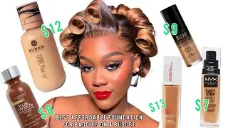 BEST AFFORDABLE FOUNDATION FOR BADDIES ON A BUDGET | YOU DON'T HAVE TO WORRY ABOUT BUYING HIGH ENDS