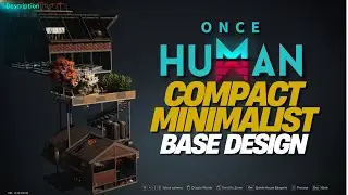 Compact Survival Base Build Guide | Easy Relocation & Efficient Design | Once Human