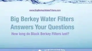 Black Berkey Water Purifiers - Life and Maintenance Video