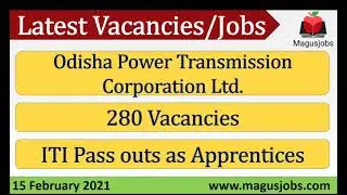 Odisha Power Transmission Corporation Ltd. | OPTCL | 280 Vacancies | Recruitment 2021