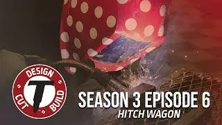 Design | Cut | Build&trade; - Hitch Wagon | S3.E6