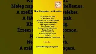 Slow Hungarian &ndash; A2 Practice  -  001  #hungarian #learnhungarian #hungarianA2