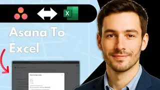 Как экспортировать данные из Asana в Excel