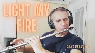 Light my Fire (The Doors) instrumental Rock Flute Cover