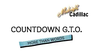 COUNTDOWN G.T.O. More Than Words