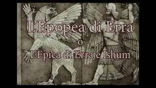 L'Epica di Erra ed Ishum o Epopea di Erra #Anunnaki #Sumeri# #Babilonia #Anu #Marduk #Erra #Ishum