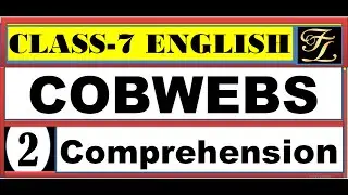 Cobwebs | Class 7 SCERT Odisha English Poem | Summary Explanation Word Meaning & Question Answers