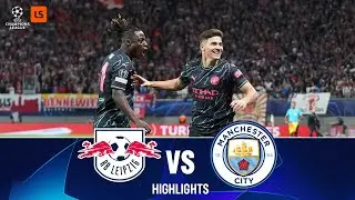 RB Leipzig vs Man City | 1-3 | UEFA Champions League Highlights | LiveScore