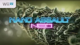 Nano Assault Neo (Wii U) Full Playthrough