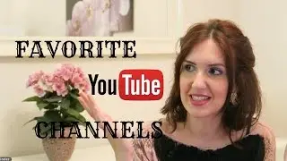 ЛЮБИМЫЕ КАНАЛЫ НА YOUTUBE / САМООБРАЗОВАНИЕ, ОРГАНИЗАЦИЯ, LIFESTYLE