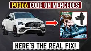 Код ошибки P0366 на Mercedes — вот реальное решение!