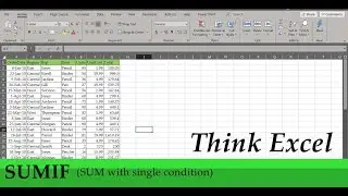 Sum with condition| SUMIF | Think Excel