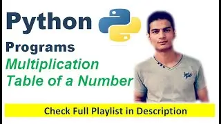 Multiplication Table of a Number | Python Programs | Edutainment