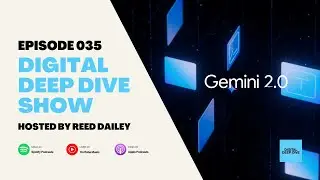 Digital Deep Dive Show - Episode #035: Exploring the Future of Technology with Host Reed Dailey