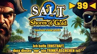 Salt 2 - Shores of Gold - Deutsch - Let&acute;s Play - ►39◄