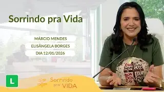 Sorrindo pra Vida - 12/01/2026