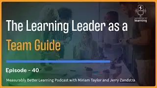 The Learning Leader as a Team Guide