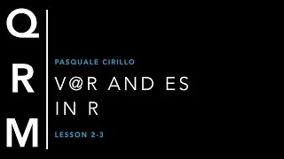 QRM L2-3: VaR and ES in R