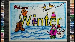 Welcome Winter season poster drawing l Winter season creative drawing l Happy winter season drawing