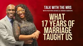 What 17 Years of Marriage Taught Us  I  Talk With The Mrs 2026 Special Edition