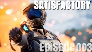 Satisfactory (Northern Forest) EA game play 003