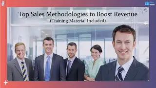 Top Sales Methodologies to Boost Revenue (Training Material Included)