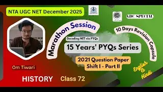 15 Years PYQs Series I CLASS:72 I 2021 Shift I, Part II I UGC NET I History PYQ Analysis