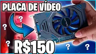 I bought a good, cheap video card that runs games for 150 REAIS! (You probably didn't even rememb...