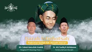 Ijazah Istighosah Hadratus Syaikh KH. Hasyim Asy'ari oleh KH. Fahmi Amirullah Hadzik