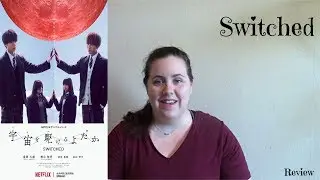 Switched A Netflix Drama: Review