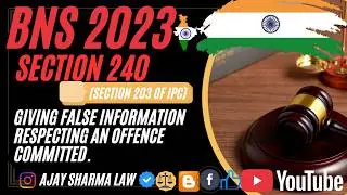 section 240 bns | bharatiya nyaya sanhita | AJAY SHARMA LAW