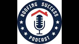 Mastering the Secrets to the Roofing Customer Journey for Raving Fans & Referrals - Jon Broce [200]
