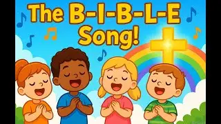 The B-I-B-L-E Song | Fun Christian Kids Sing-Along Worship with Lyrics| #Joshmagicallearning #bible