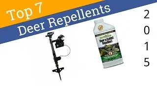 7 Best Deer Repellents 2015