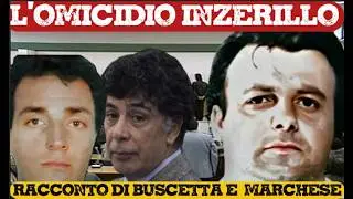 Il delitto Inzerillo raccontato da Marchese e Buscetta