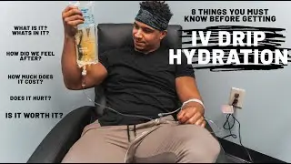 WE TRY IV DRIP HYDRATION | 8 Things You Must Know