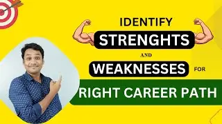 How to Find Strength & Weaknesses for Right Career Path (Hindi)