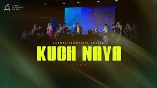 KUCH NAYA | CARMEL COMMUNITY CHURCH | SUNDAY SERVICE LIVE @NationsofWorship @thangaselvam